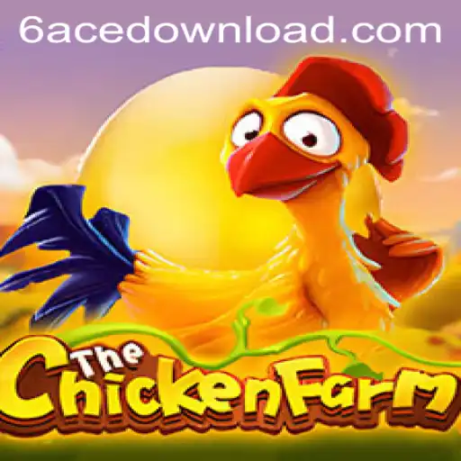 Exploring ChickenFarm: A New Gaming Sensation with 6ACE.COM