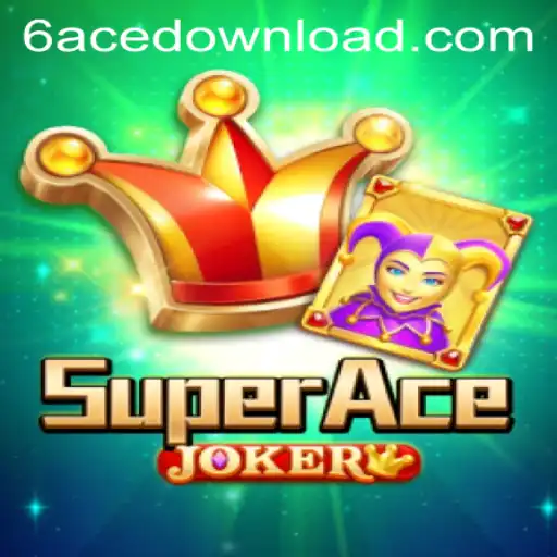 Exploring the Thrilling World of SuperAceJoker with 6ACE.COM