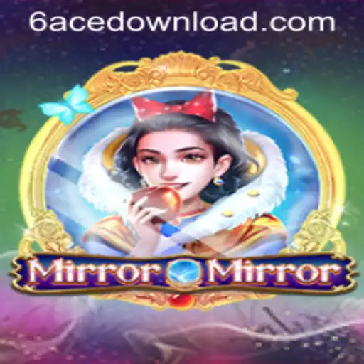 The Enchanting World of MirrorMirror and Adventure Awaits at 6ACE.COM