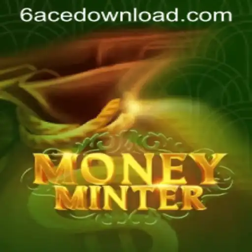 Discover the Thrilling World of MoneyMinter with 6ACE.COM